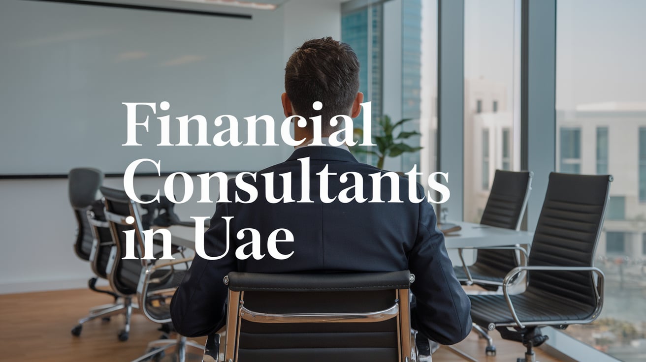 Financial Consultants in UAE